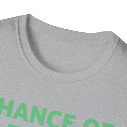 Chance Of Sarcasm Weather Funny Sarcastic T-Shirt