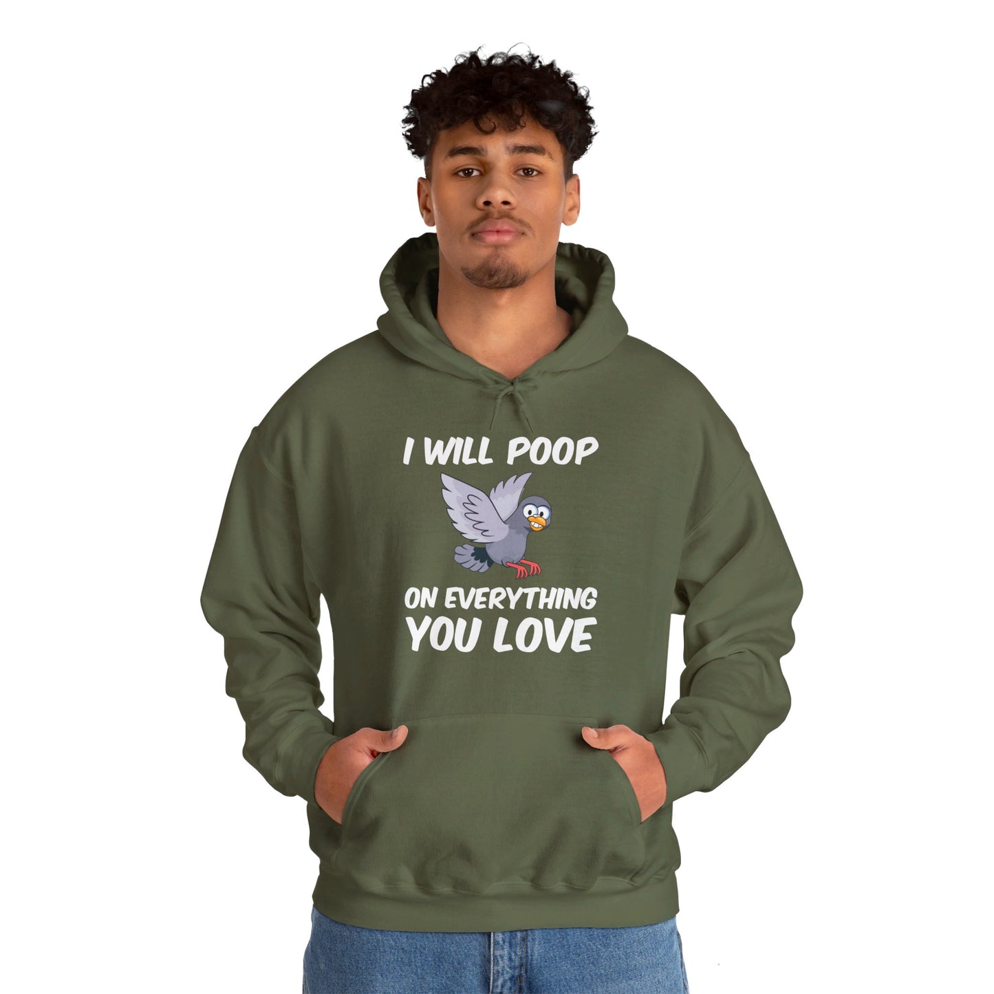 Funny I Will Poop On Everything You Love Birds Sarcastic Hoodie For Men Women Hoodie