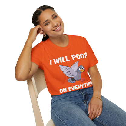 Funny I Will Poop On Everything You Love Birds Sarcastic T-Shirt For Men Women T-Shirt