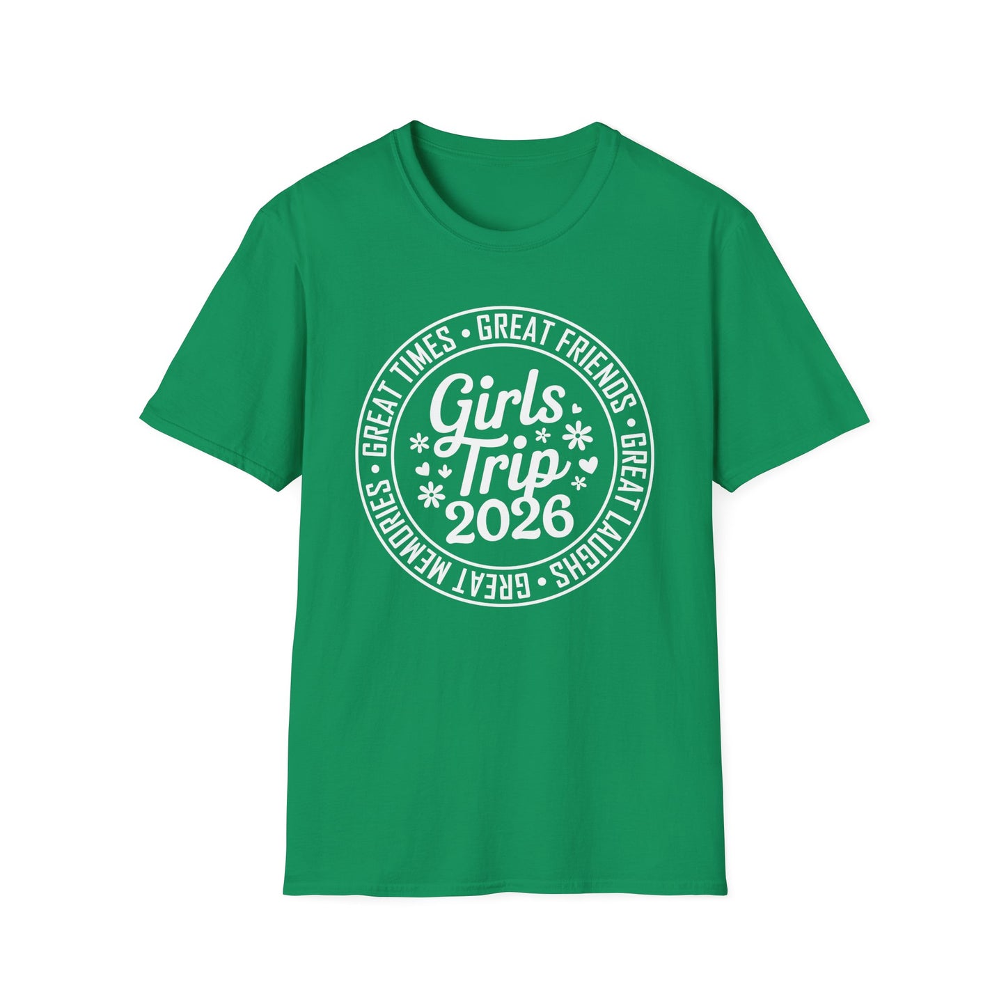 Matching Friends Great Times Laughs Weekend Sisters Vacation Girls Trip 2026 T-Shirt