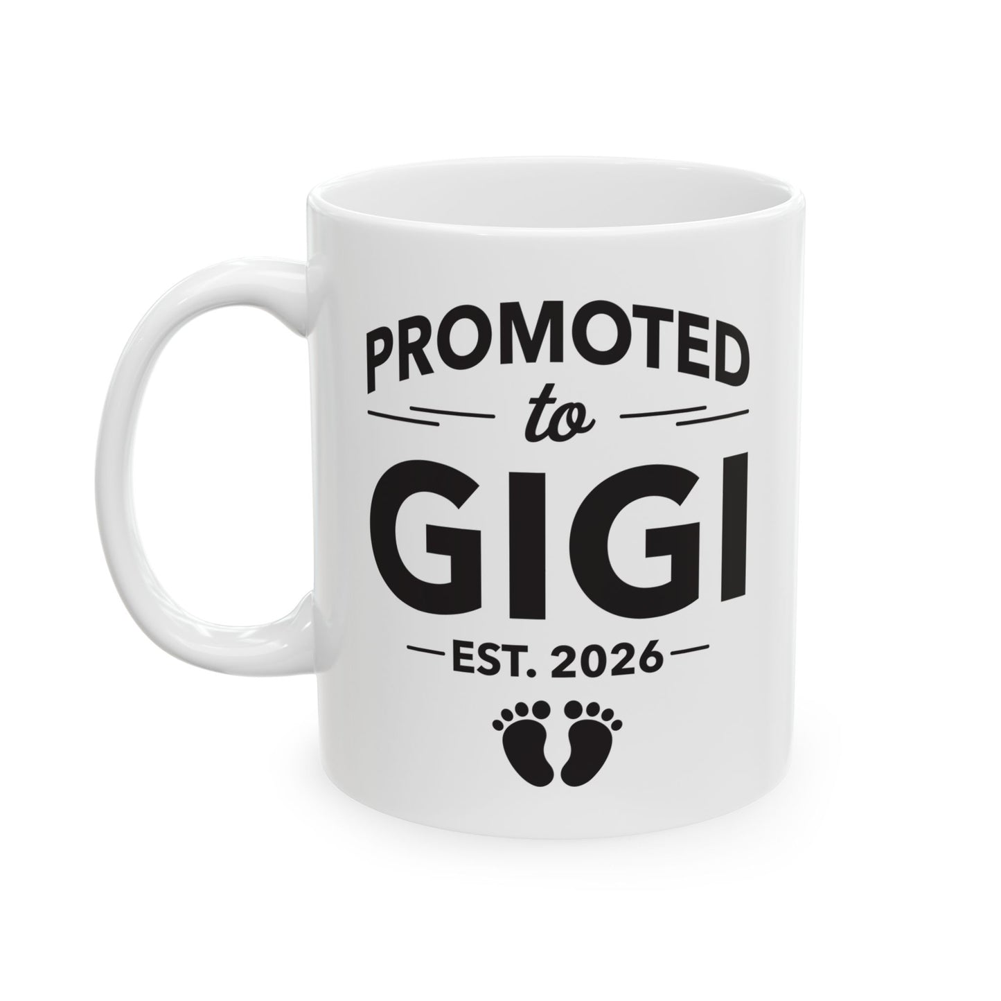 Funny Promoted To Gigi Est 2026 First Time Mothers Day Coffee Mug For Women