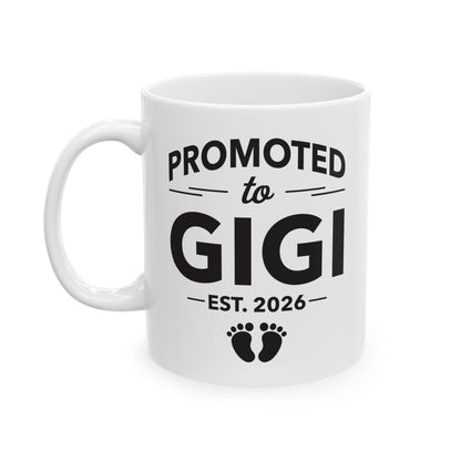 Funny Promoted To Gigi Est 2026 First Time Mothers Day Coffee Mug For Women