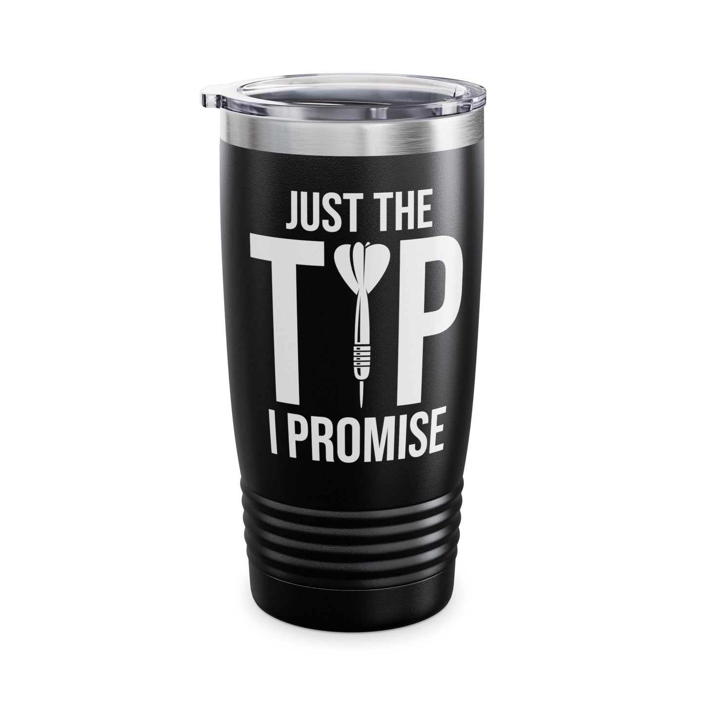 Funny Just The Tip I Promise Dart Darts Player Gift Tumbler