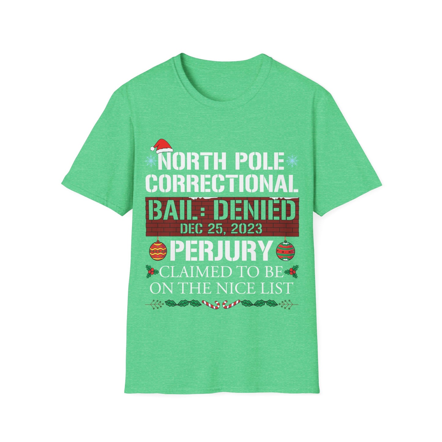 Funny North Pole Correctional Claimed To Be On The Nice List Christmas T-Shirt