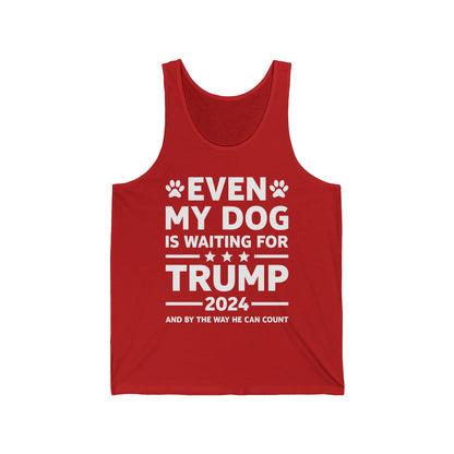 Even My Dog Is Waiting For Trump 2024 Funny President Tank Top For Men Women