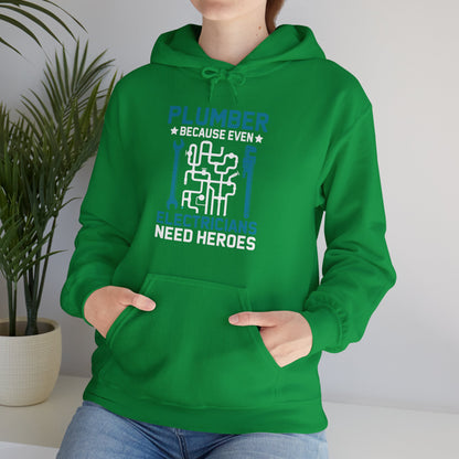 Plumber Because Even Electricians Need Heroes Funny Plumbers Hoodie For Men Women Hoodie