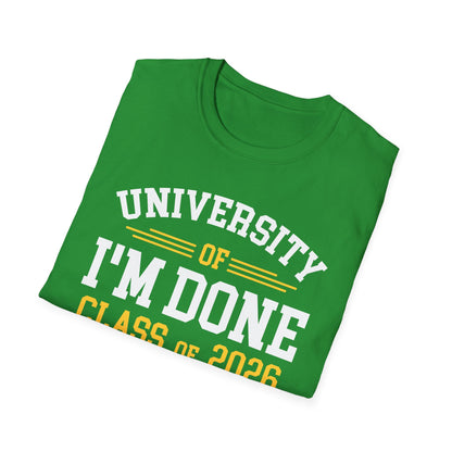 University Of I'm Done Retirement Class of 2026 Funny Career Graduation T-Shirt For Men Women