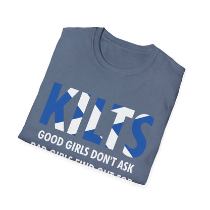 Funny Good Girls Don't Ask Bad Girls Find Out Scottish Kilts T-Shirt For Men