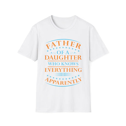 Funny Father Daughter Knows Everything Dad Fathers Day Vintage T-Shirt For Men Women T-Shirt