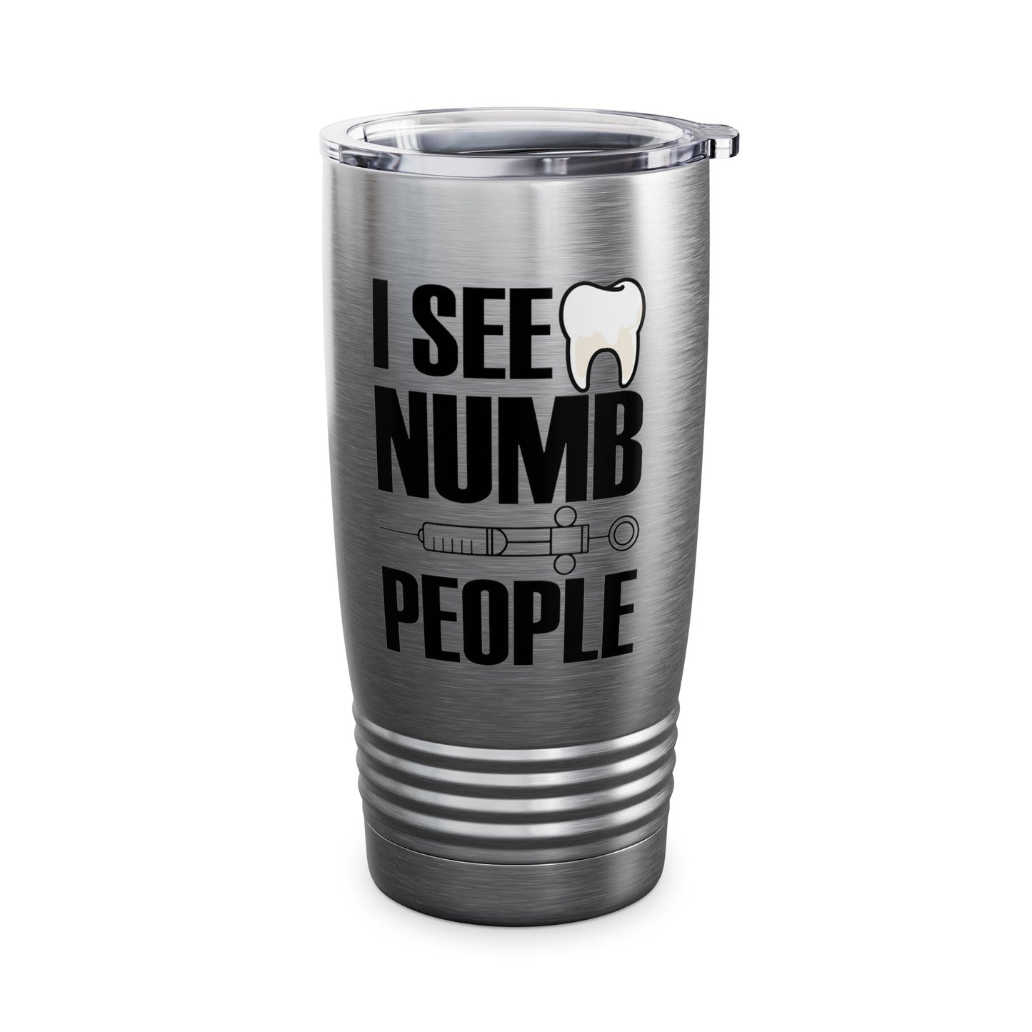 I See Numb People Dentist Student Dental Gift Tumbler For Men Women