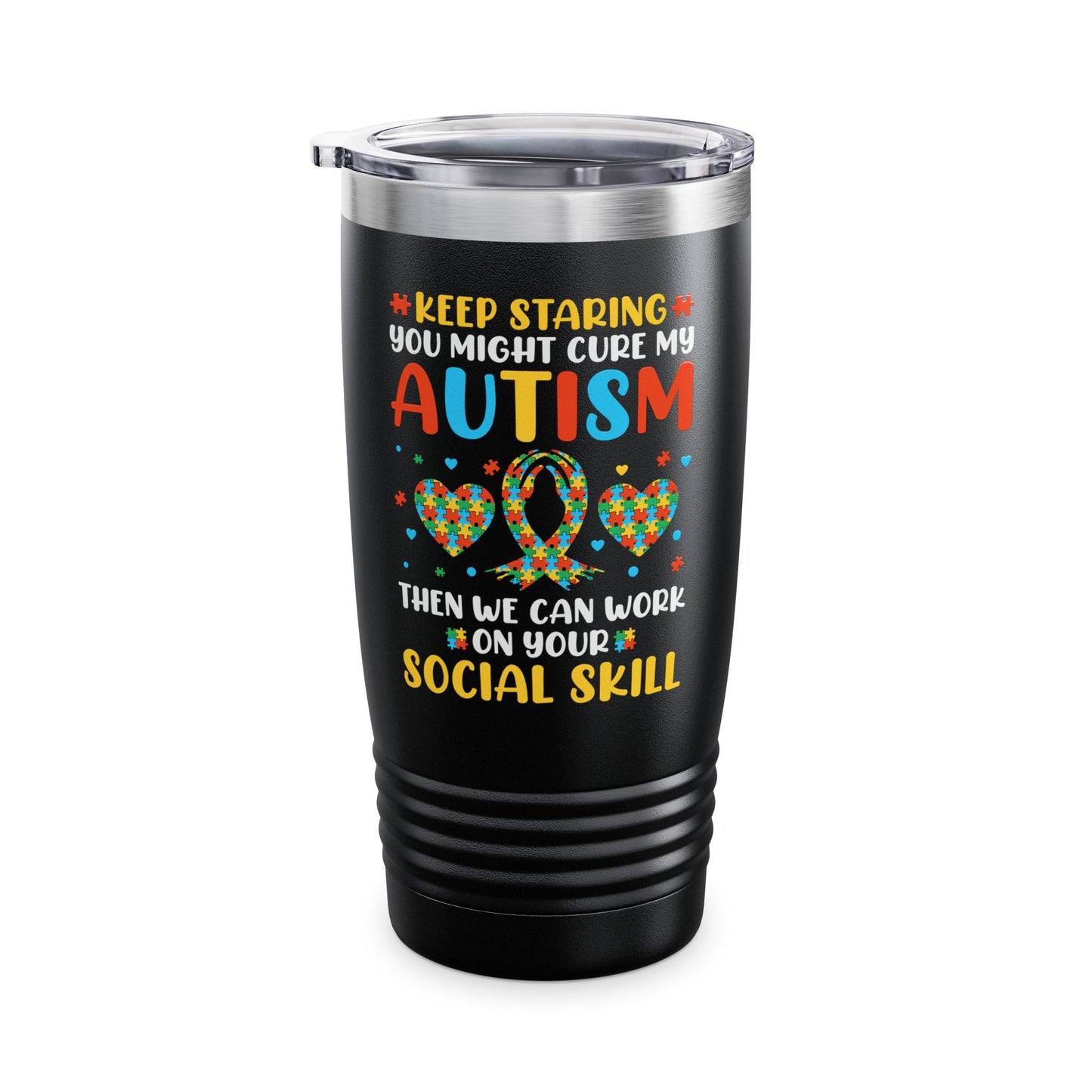 Autism Awareness Keep Staring Autistic Awareness Gift Tumbler For Men Women Kids