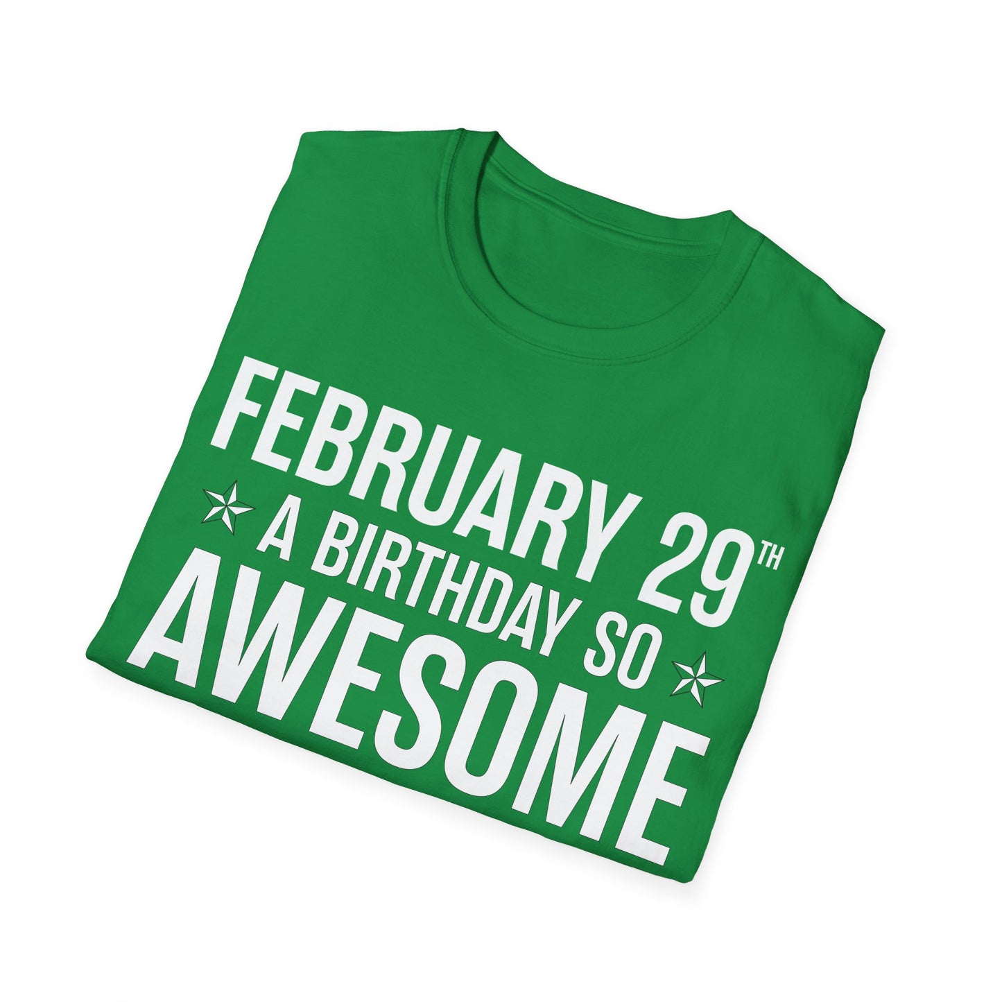 Funny Leap Year Birthday Quote February 29 Bday 4 Years 29th T-Shirt For Men Women T-Shirt