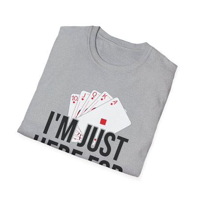 I'm Just Here For The Pot Poker Casino Funny T-Shirt Men Women