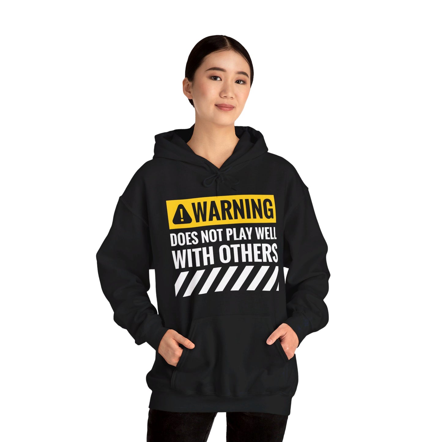 Funny Warning Does Not Play Well With Others Caution Sign Hoodie For Men Women Hoodie