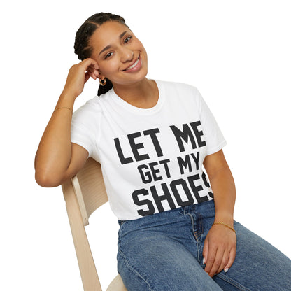 Let Me Get My Shoe Trump 2024 Re Elect President Trump T-Shirt For Men Women T-Shirt