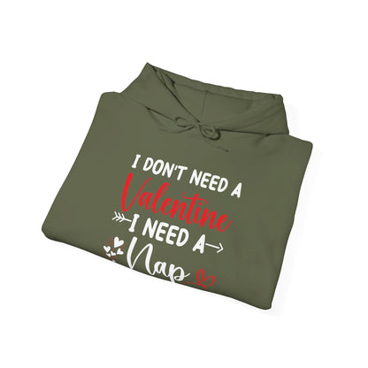 Funny I Don't Need A Valentine I Need A Nap Anti Valentines Day Hoodie For Men Women Hoodie