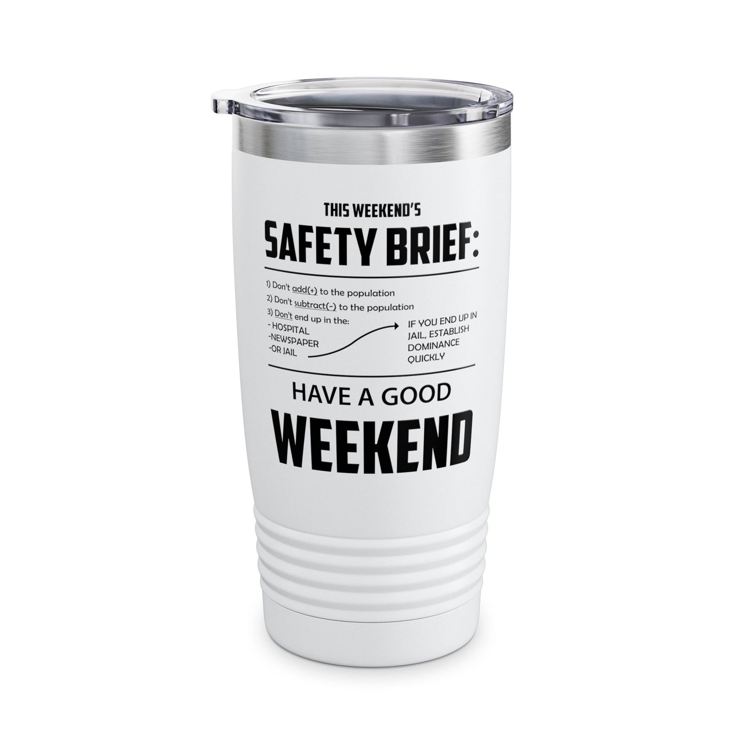 Funny This weekend's SAFETY BRIEF Tumbler For Men Women Tumbler