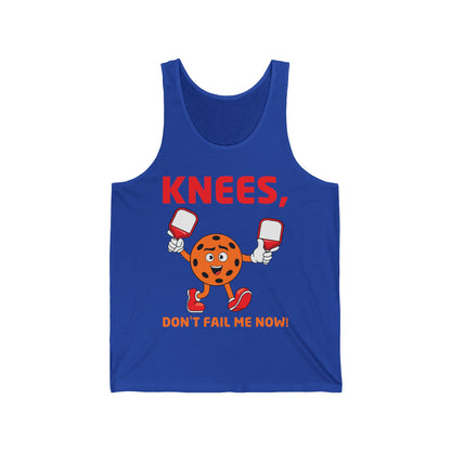 Funny Pickleball Knees, Don't Fail Me Now Pickleball Lovers Tank Top For Men Women Tank Top