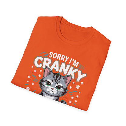 Funny Cat Sorry I'm Cranky I'm Going Through My Terrible 60's Unisex T-Shirt