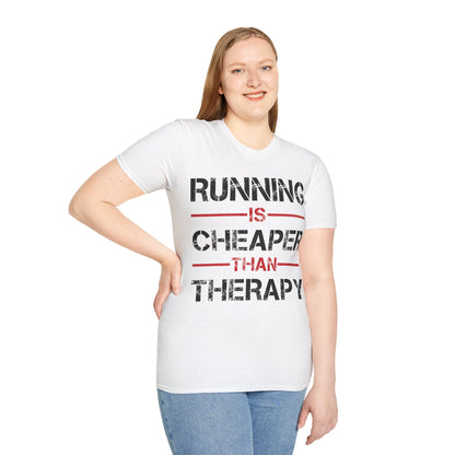 Funny Running Is Cheaper Than Therapy Exercise Gym T-Shirt