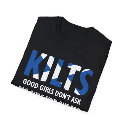 Funny Good Girls Don't Ask Bad Girls Find Out Scottish Kilts T-Shirt For Men