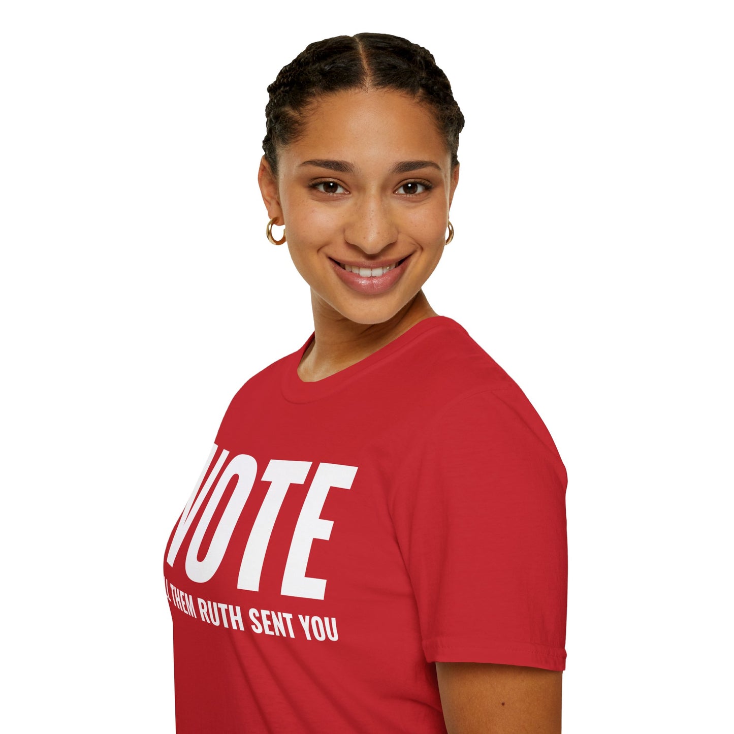 Vote Tell Them Ruth Sent You Funny American Women Saying T-Shirt For Men Women T-Shirt