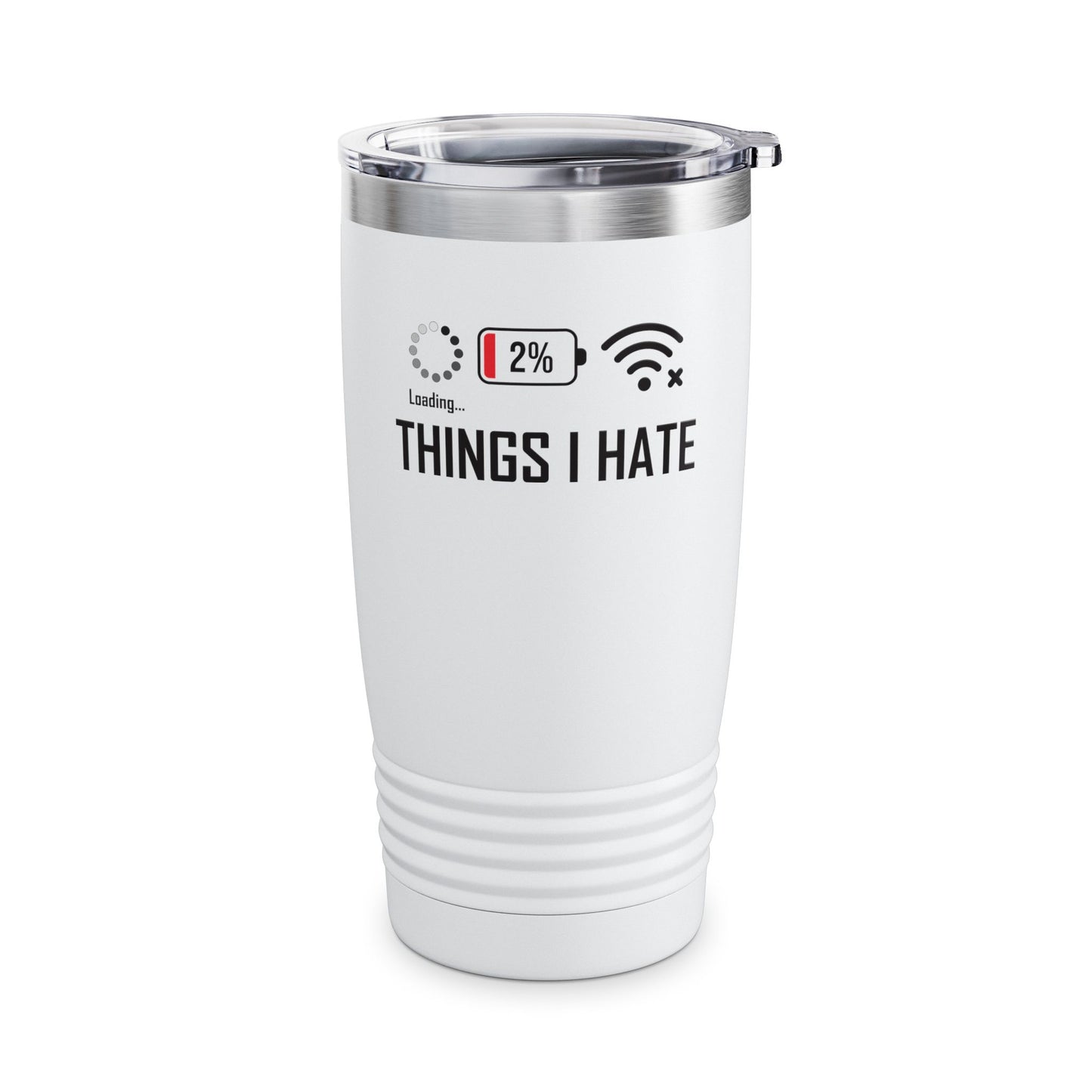 Things I Hate Gamer Computer Science Programmer Coding Low WIFI Charging Loading  Tumbler