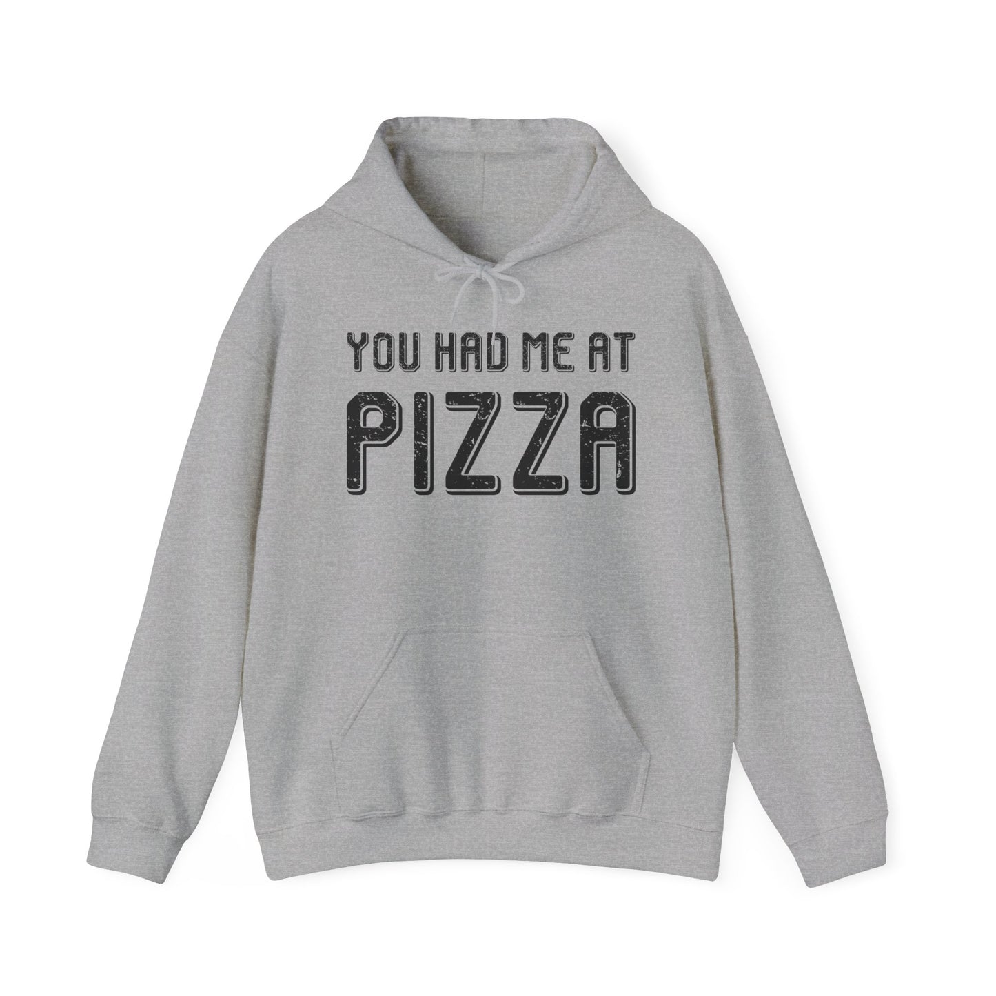 Pizza Lover Funny Gift - You Had Me At Pizza Hoodie