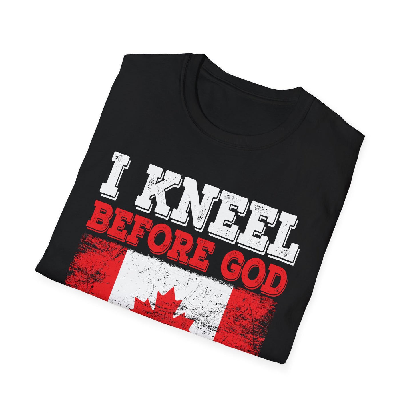 I Kneel Before God And I Stand For The Flag Canada Canadian Flag T-Shirt