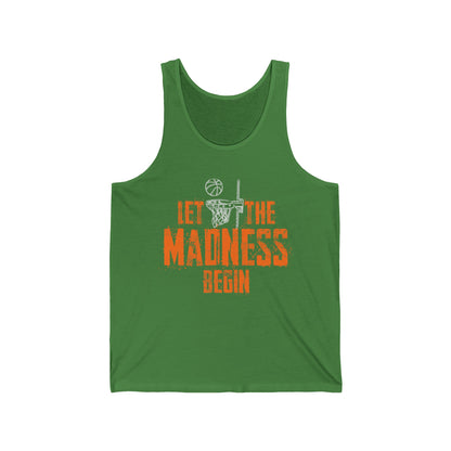 Let The Madness Begin Basketball Madness College March Tank Tops