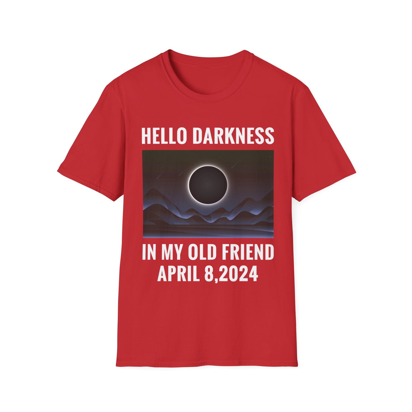 Funny Hello Darkness My Old Friend Solar Eclipse April 08, 2024 T-Shirt For Men Women T-Shirt
