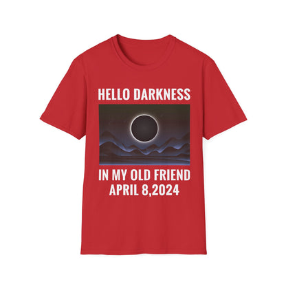 Funny Hello Darkness My Old Friend Solar Eclipse April 08, 2024 T-Shirt For Men Women T-Shirt