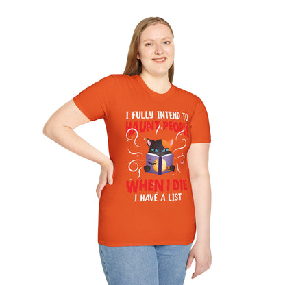 Funny I Fully Intend To Haunt People When I Die I Have A List Scary Cat Halloween shirt Men Women T-Shirt