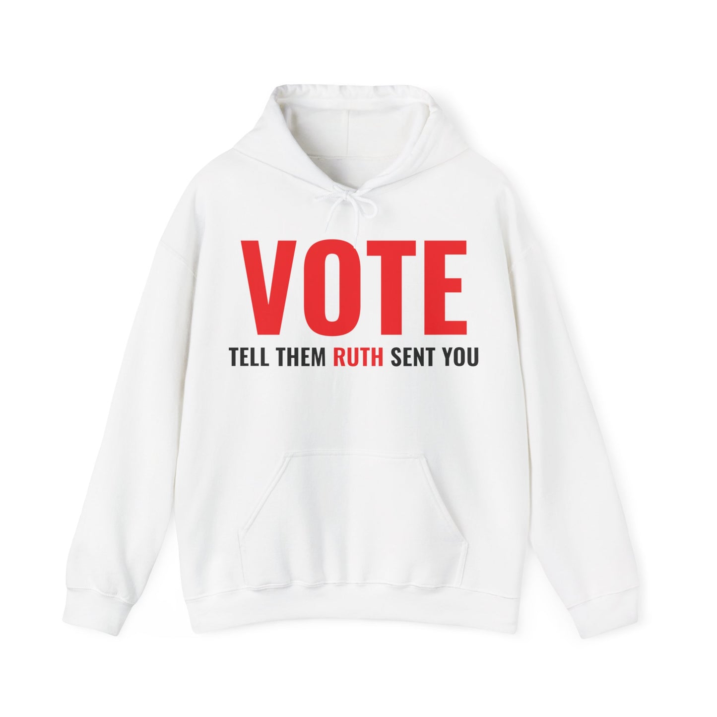 Vote Tell Them Ruth Sent You Funny American Women Saying Hoodie For Men Women Hoodie