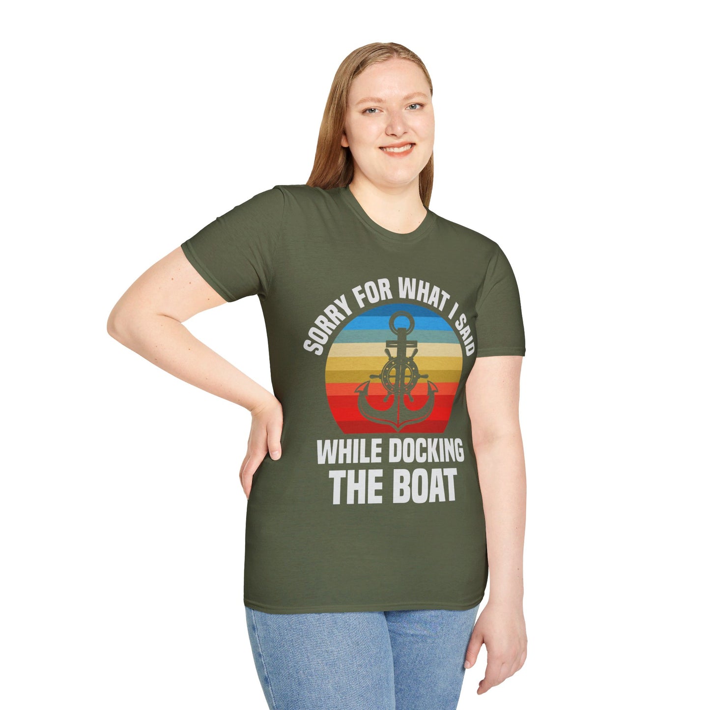 Funny Sorry For What I Said While Docking The Boat Sarcastic T-Shirt