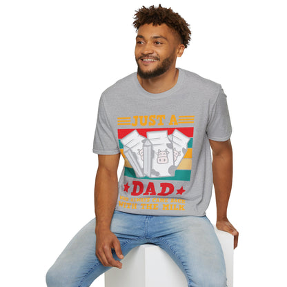 Funny Just A Dad Who Always Come Back with the Milk Fathers Day T-Shirt For Men Father T-Shirt