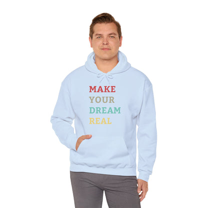 Make Your Dream Happen Motivational Hoodie Men Women