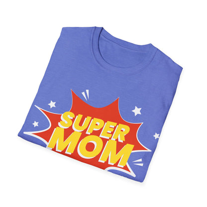 Super Mom Mothers Day Mom Gift T-Shirt