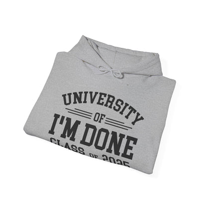 Funny University Of I'm Done Retirement Class of 2026 Career Graduation Hoodie For Men Women