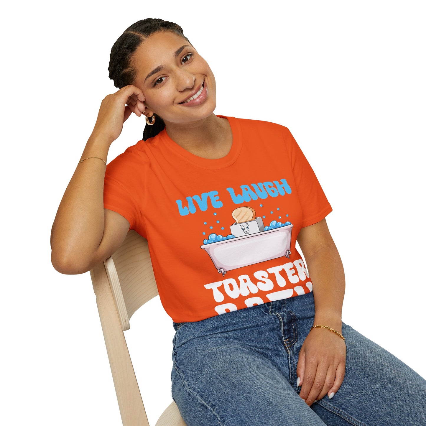 Funny Live Laugh Toaster Bath Bathing Toaster T-Shirt For Men Women T-Shirt