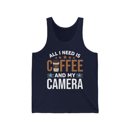 Photography Coffee Tank Top All I Need is Coffee and My Camera Photographer Caffeine Lovers Tank Top For Men Women Travelers