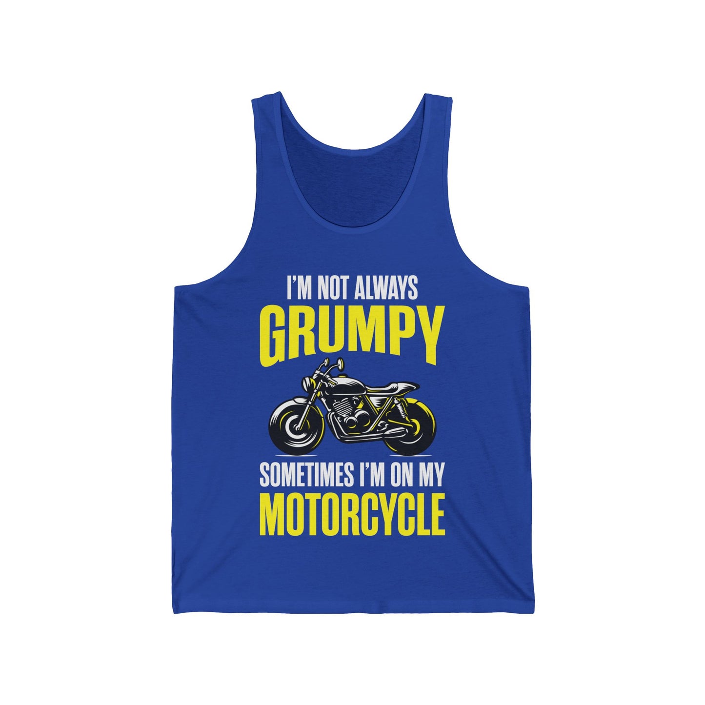 I'm Not Always Grumpy Biker Motorcycle Rider Riding Racing Tank Top For Men Women
