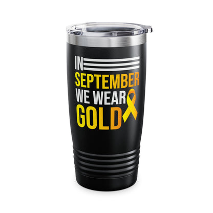 In September We Wear Gold Childhood Cancer Awareness Mug for Men Women Tumbler