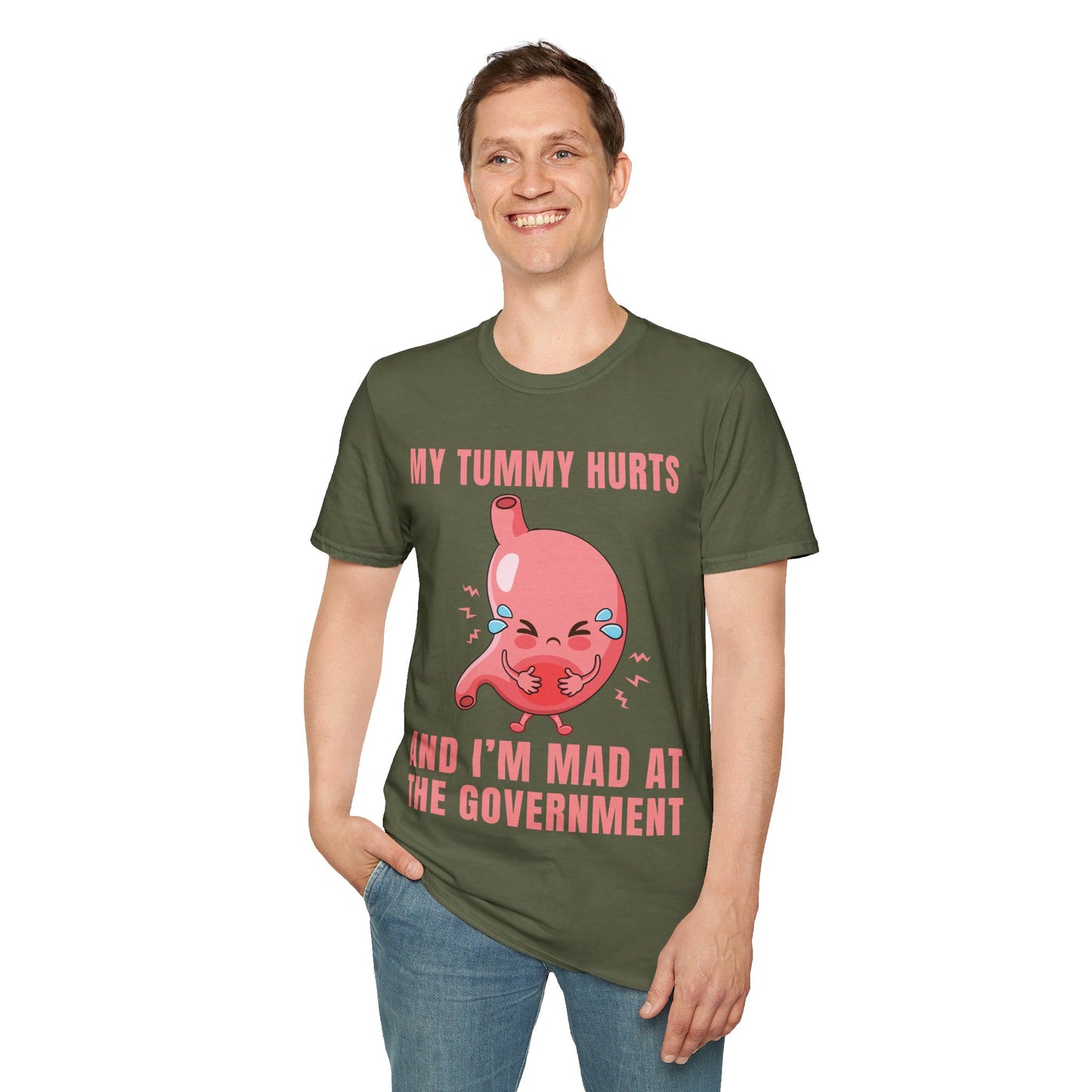 Funny My Tummy Hurts And I'm MAD At The Government Meme Sarcastic T-Shirt