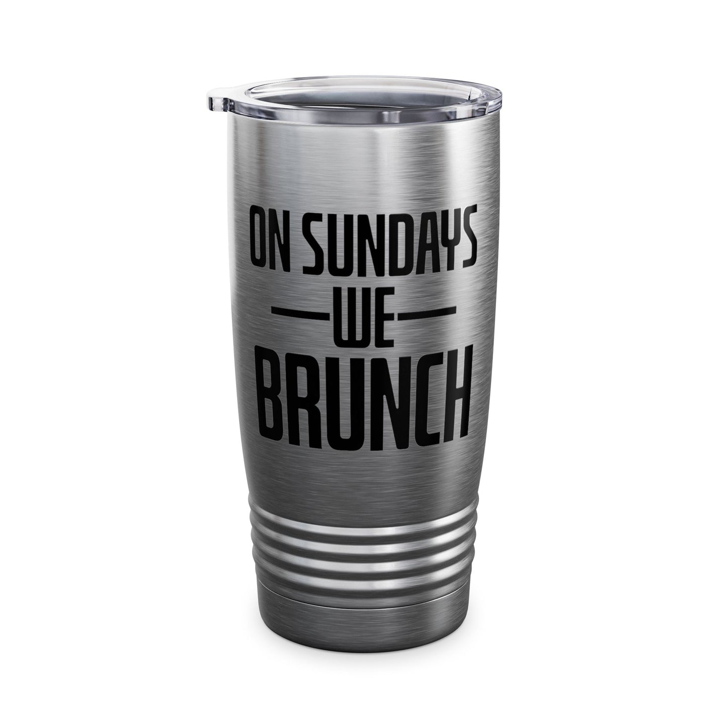 On Sundays We Brunch Friend Gift Sunday Weekend Tumbler Men Women