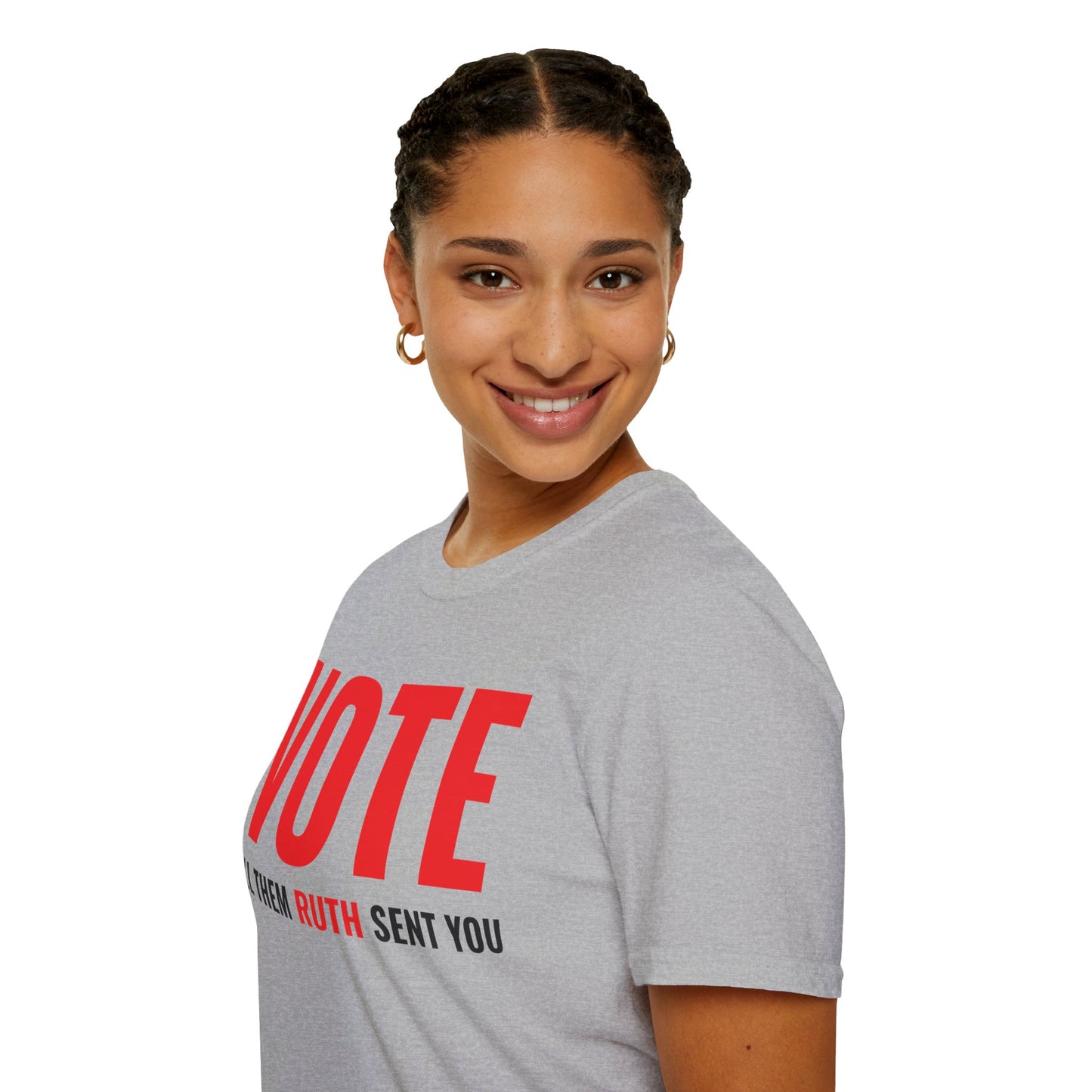 Vote Tell Them Ruth Sent You Funny American Women Saying T-Shirt For Men Women T-Shirt