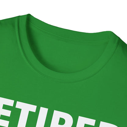 Retired 2026 I Worked My Whole Life for This Shirt Retirement T-Shirt Men Women