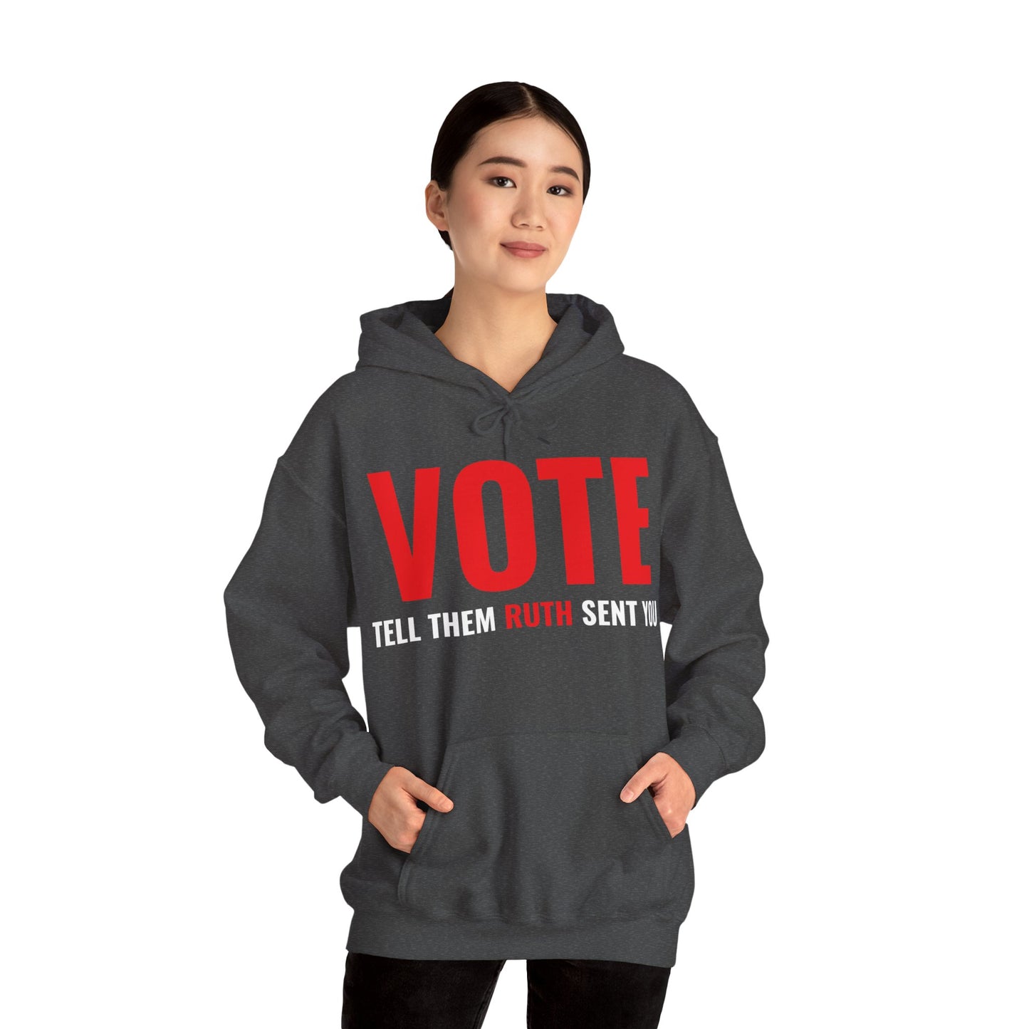 Vote Tell Them Ruth Sent You Funny American Women Saying Hoodie For Men Women Hoodie