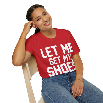 Let Me Get My Shoe Trump 2024 Re Elect President Trump T-Shirt For Men Women T-Shirt