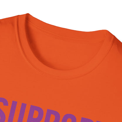 I Support Progressive Liberal Democratic Causes Protest T-Shirt